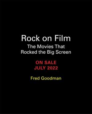 Rock on Film de Fred Goodman