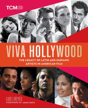 Viva Hollywood de Luis I Reyes