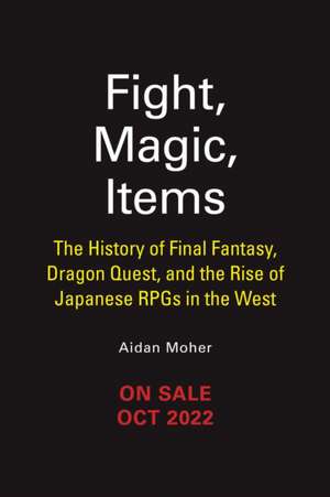 Fight, Magic, Items de Aidan Moher