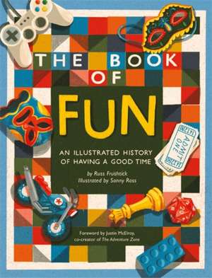 The Book of Fun de Russ Frushtick