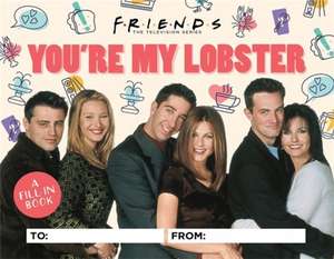 Friends: You're My Lobster de Micol Ostow