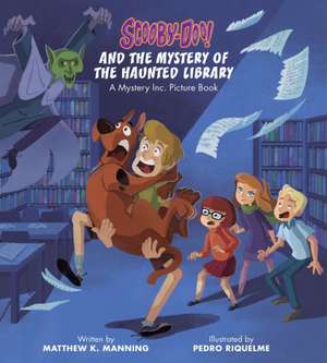 Scooby-Doo and the Mystery of the Haunted Library de Matthew K Manning