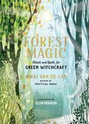 Forest Magic de Nikki van de Car