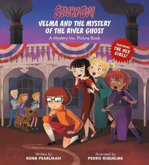 Scooby-Doo: Velma and the Mystery of the River Ghost de Robb Pearlman