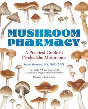 Mushroom Pharmacy de Stacey Simmons