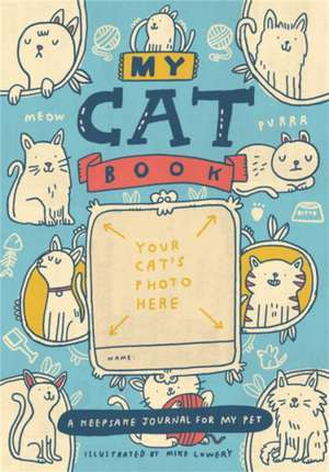 My Cat Book: A Keepsake Journal for My Pet de Running Press