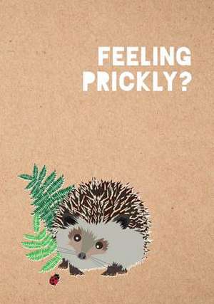 Feeling Prickly Journal de Matt Garczynski