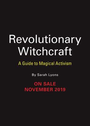 Revolutionary Witchcraft de Sarah Lyons