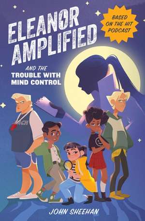 Eleanor Amplified and the Trouble with Mind Control de John Sheehan