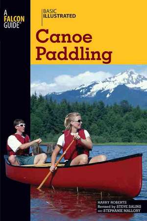 Basic Illustrated Canoe Paddling de Harry Roberts