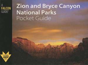 Zion and Bryce Canyon National Parks Pocket Guide de Randi Minetor