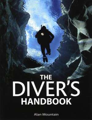 Diver's Handbook de Alan Mountain