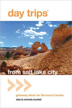 Day Trips from Salt Lake City de Michelle Bartlett