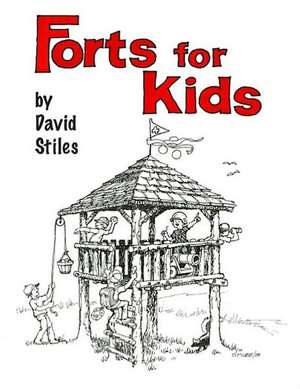 Forts for Kids de David Stiles