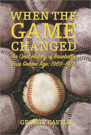 When the Game Changed de George Castle