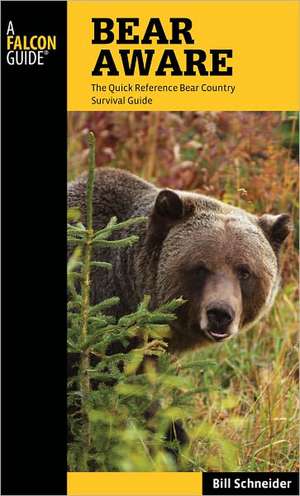 Bear Aware de Bill Schneider