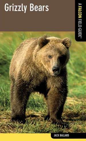 Grizzly Bears de Jack Ballard