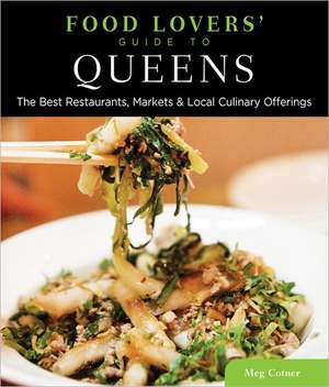 Food Lovers' Guide to Queens de Meg Cotner