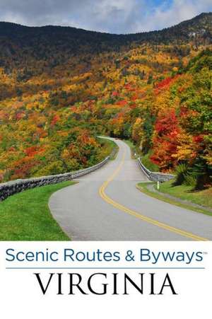 Scenic Routes & Byways Virginia de Judy Colbert