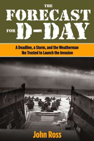 Forecast for D-Day de John E Ross