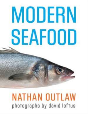 Modern Seafood de Nathan Outlaw