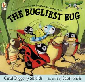 The Bugliest Bug de Carol Diggory Shields