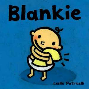 Blankie de Leslie Patricelli