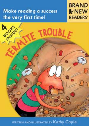 Termite Trouble de Kathy Caple