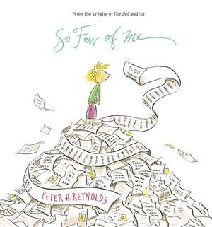 So Few of Me de Peter H. Reynolds