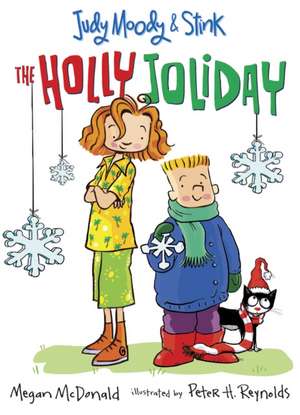 Judy Moody & Stink: The Holly Joliday de Megan McDonald