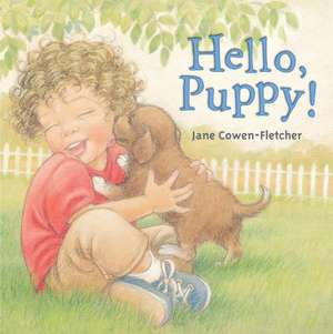 Hello, Puppy! de Jane Cowen-Fletcher