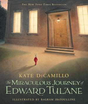 The Miraculous Journey of Edward Tulane de Kate DiCamillo