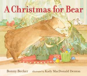 A Christmas for Bear de Bonny Becker