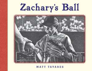 Zachary's Ball de Matt Tavares