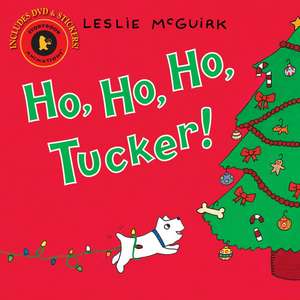 Ho, Ho, Ho, Tucker! [With DVD]: A Portrait of John Langstaff and His Revels de Leslie McGuirk