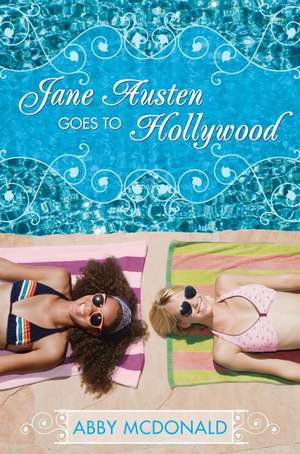 Jane Austen Goes to Hollywood de Abby McDonald