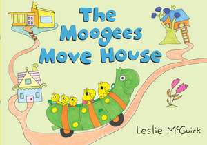 The Moogees Move House de Leslie McGuirk