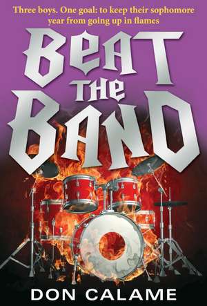 Beat the Band de Don Calame