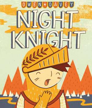 Night Knight de Owen Davey