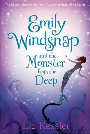 Emily Windsnap and the Monster from the Deep de Liz Kessler