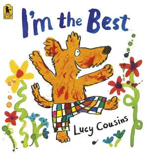 I'm the Best de Lucy Cousins