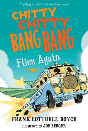 Chitty Chitty Bang Bang Flies Again de Frank Cottrell Boyce