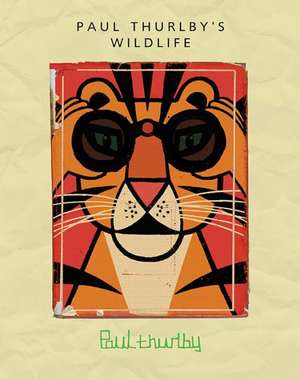 Wildlife de Paul Thurlby