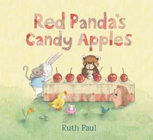 Red Panda's Candy Apples de Ruth Paul