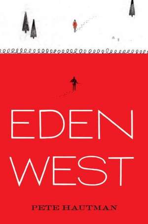 Eden West de Pete Hautman