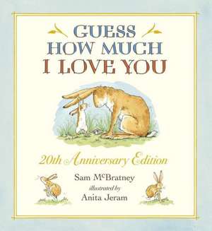 Guess How Much I Love You de Sam McBratney