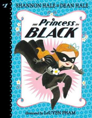 The Princess in Black: A Life in Stories de Shannon Hale