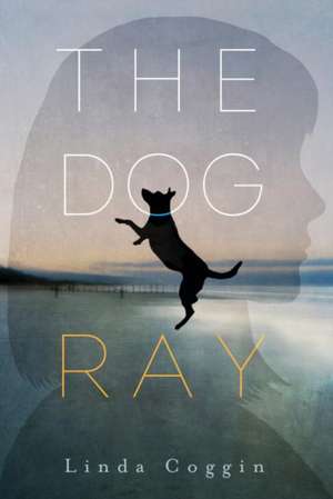 The Dog, Ray de Linda Coggin