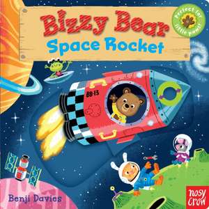 Bizzy Bear: Space Rocket de Benji Davies