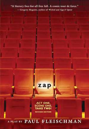 Zap: A Play. Revised Edition. de Paul Fleischman